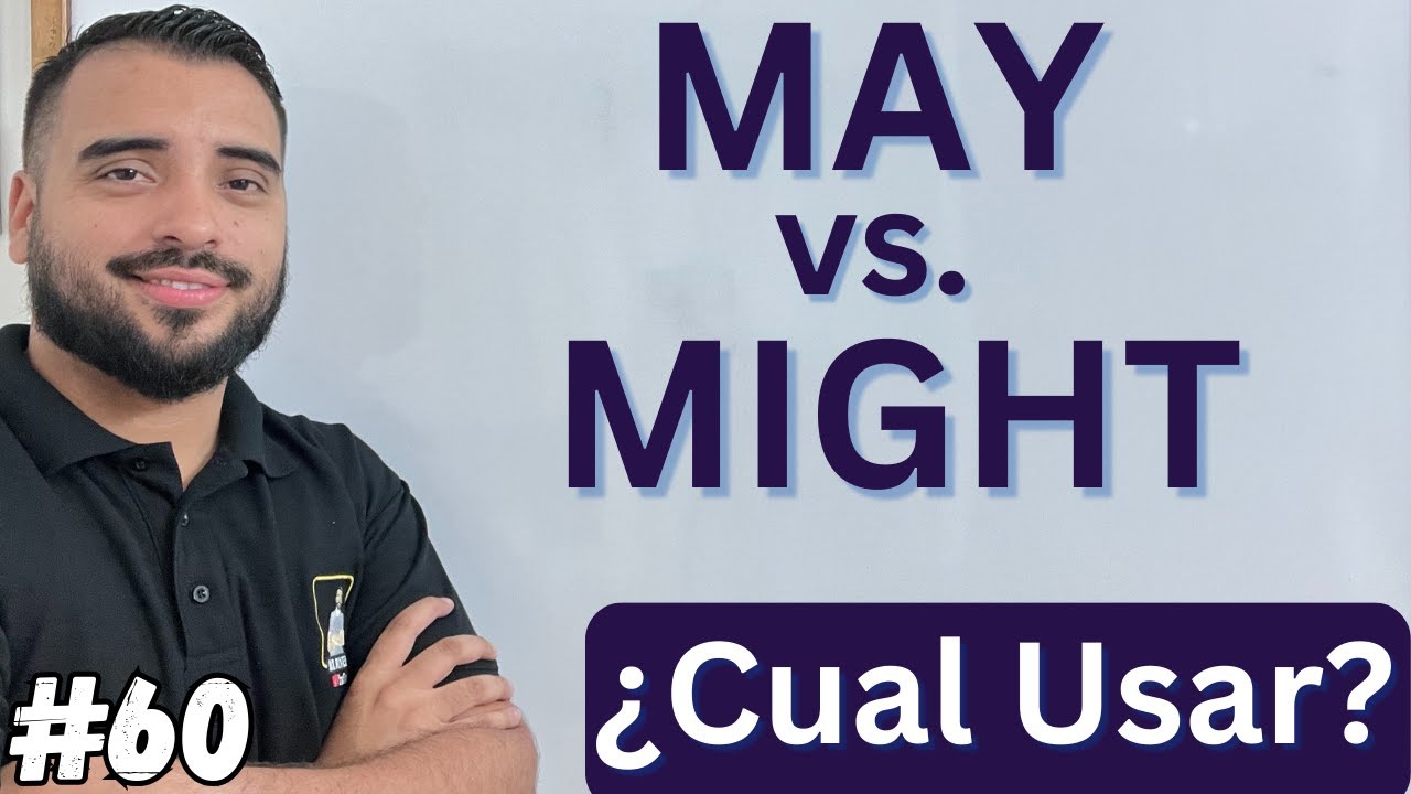VERBOS MODALES MAY vs. MIGHT en Minutos! 🚀 Usos, Reglas y Ejemplos
