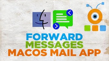 How to Forward Messages macOS Mail App