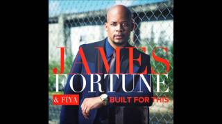 Video thumbnail of "James Fortune & FIYA - Built For This (Radio Edit) (AUDIO ONLY)"