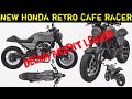 New Honda Retro Cafe Racer Design Patent Leaked 🔥 | Launch In India | Price | Design & Many More