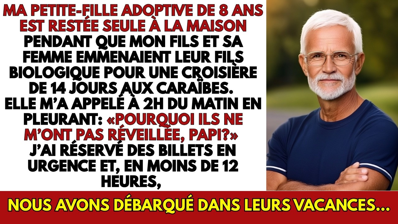 Mon Fils Et Sa Femme Ont Emmené Leur Fils Bio En Croisière, Laissant Leur Fille Adoptive…