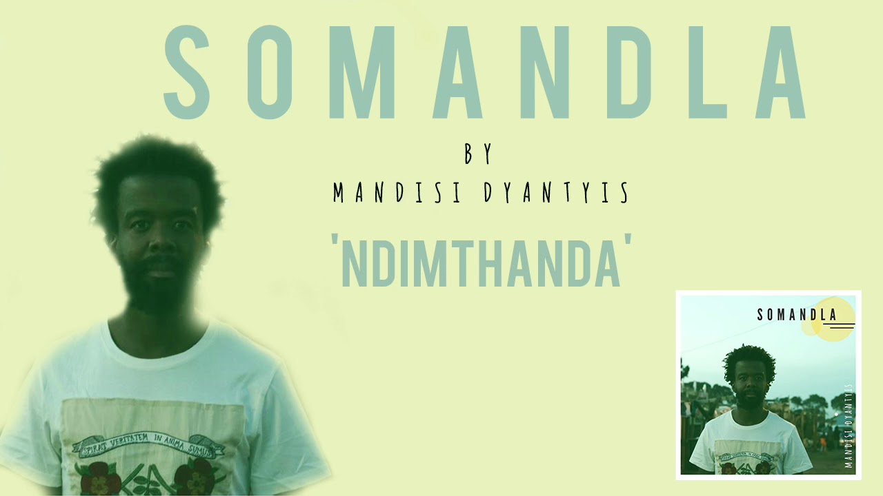 Mandisi Dyantyis   Ndimthanda Official Audio