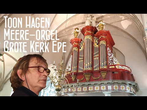 Toon Hagen Passiemuziek in de stille week Meere-orgel Grote Kerk Epe