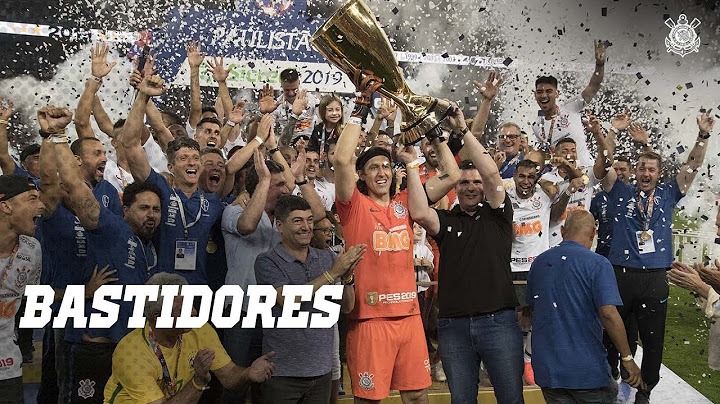 BASTIDORES - CORINTHIANS 2X1 SÃO PAULO - PAULISTÃO 2019