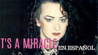 Culture Club-It&#39;s a Miracle En Español