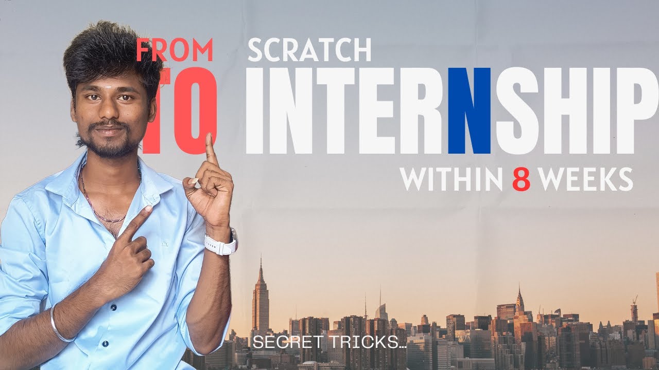 Get Your 1st Internship in 8 weeks in 2025! | No Skills to Land ...