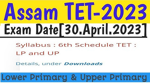 Assam Special TET-2023|Official Syllabus Out|For Lower Primary & Upper