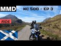 MMD Ride Scotland  NC 500 - Ep 3