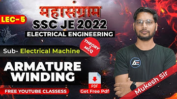 #5 | ARMATURE WINDING -2📖 | Electrical Machine🤖 महासंग्राम 🔥 | SSC JE 2022 | EE | By Mukesh Sir