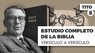 ESTUDIO COMPLETO DE LA BIBLIA  TITO 5 EPISODIO