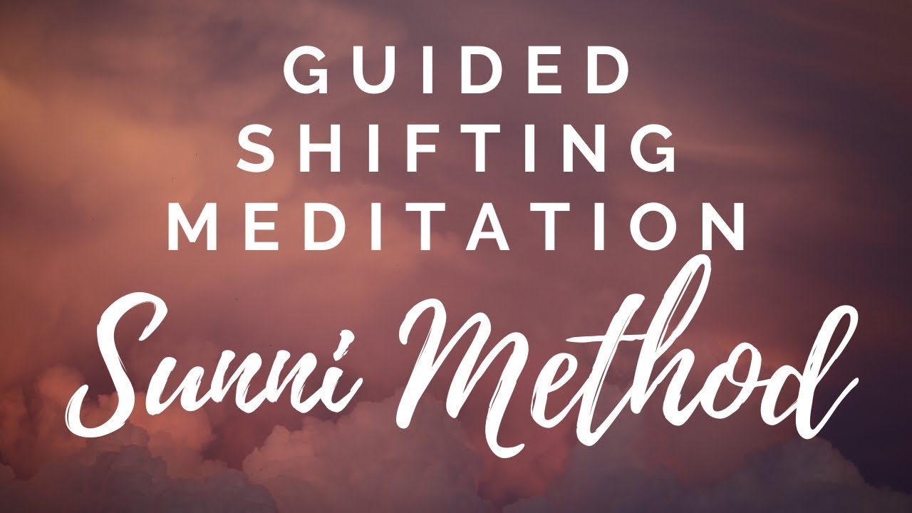 Guided Shifting Meditation Sunni 4/5 senses Method Longer Soft Theta