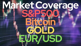 Major Market Updates Technical Analysis - BITCOIN, EUR/USD, GOLD, DXY, SPY