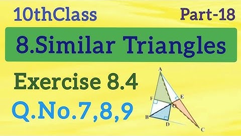 10thClass, Similar Triangles, Exercise 8.4, Q.No.7,8,9 @Maths World Makes Smart In Telugu