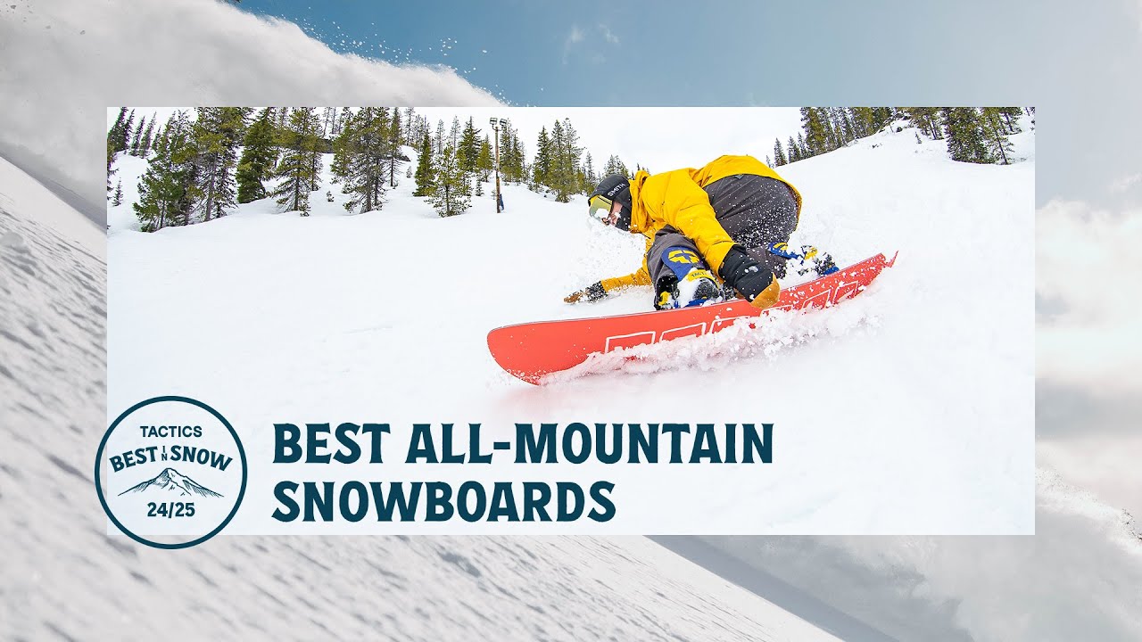 The Best All-Mountain Snowboards of 2024-2025 | Snowboard Review