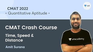 Time, Speed & Distance - L2 | CMAT Crash Course | Amit Surana | Unacademy CAT