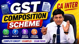 GST I Composition Scheme I CA Inter I #cadilipbadlani