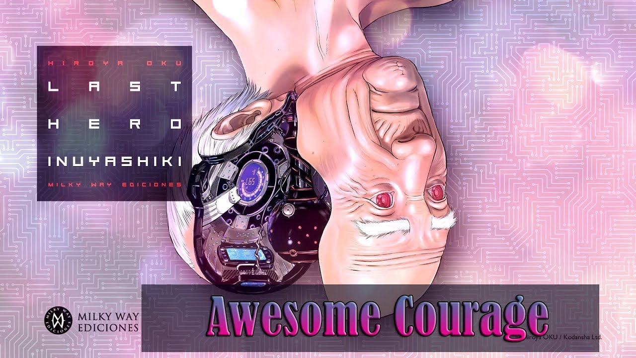 🙌 Awesome Courage 🙌 - Inuyashiki [AMV]