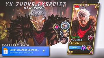 NEW SCRIPT SKIN YU ZHONG EXORCIST | FULL EFFECT SOUND HEADICON | MOBILE LEGEND BANG - BANG