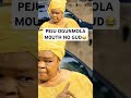 PEJU OGUNMOLA M0UTH NO GUD😂 #movie #usa #us #usashorts #uk #canada #uae #yoruba #gbaradatv #viral