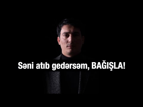 Xəzər Süleymanlı-Səni atıb gedərsəm, BAĞIŞLA (İlqar Fəhminin şeiri)