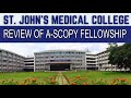Review of ascopy fellowship at st johns medical college bengaluru
