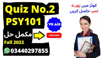 psy101 quiz 2 2022| psy101 quiz 2 fall 2022| psy101 quiz 2 solution fall 2022