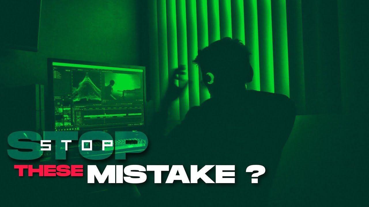 Stop These Mistakes Before You Start Editing ?🤔 - Srj Edition