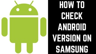 How to Check Android Version on Samsung