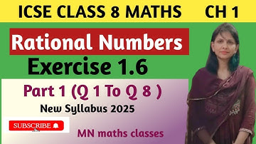 ICSE Class 8 Maths Ch 1 |Rational Numbers| Ex 1.6 ( Q 1 To Q 8) | 2025 | Understanding Mathematics