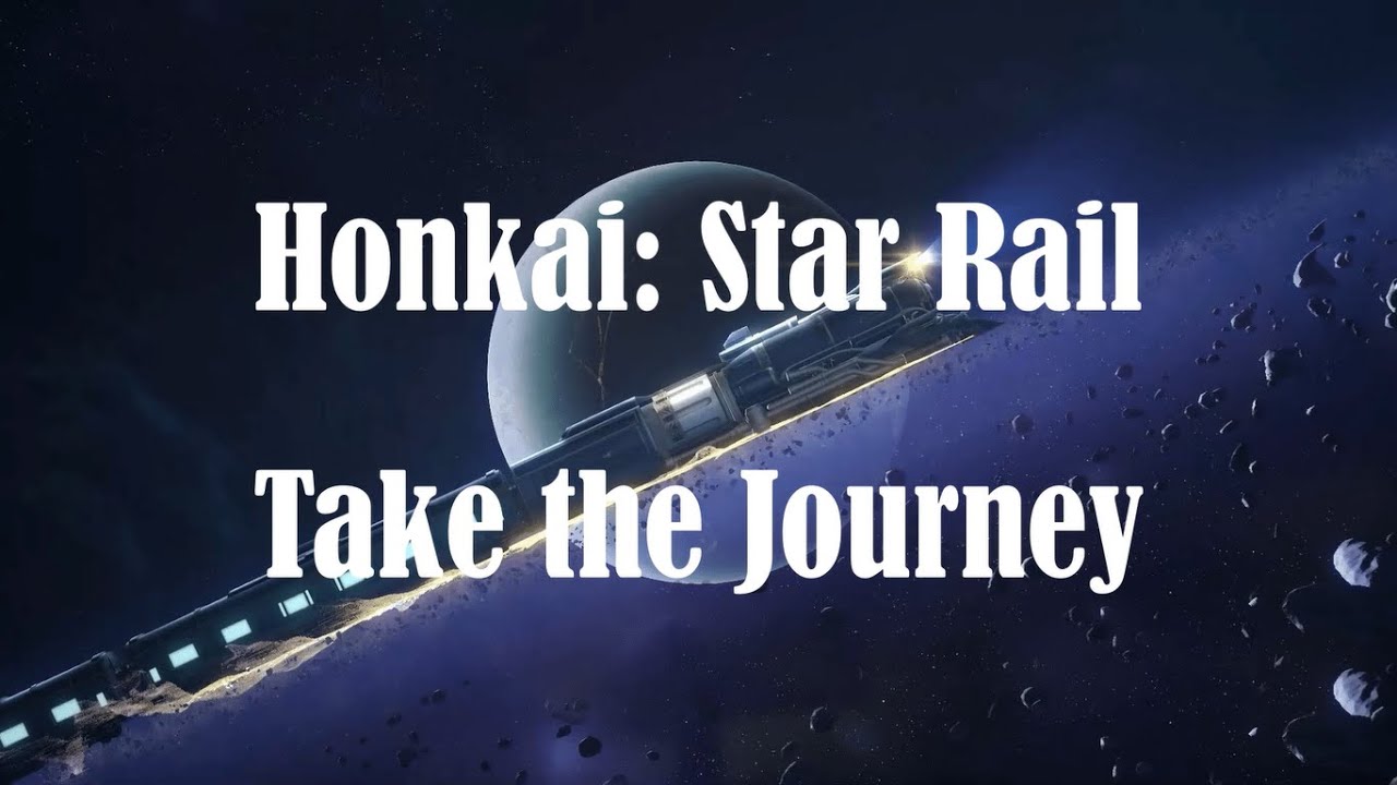 take the journey lyrics honkai star rail