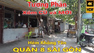Tương Phản Xóm Giàu và Hẻm Không Tên Quận 8 Sài Gòn