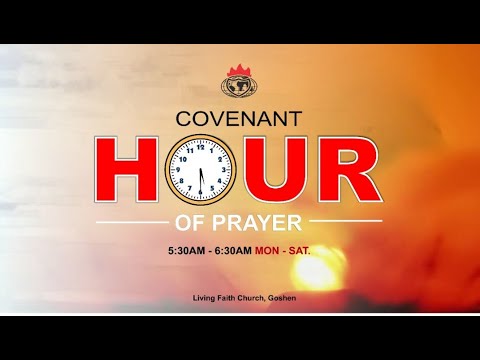 COVENANT HOUR OF PRAYER | AUGUST 08, 2022