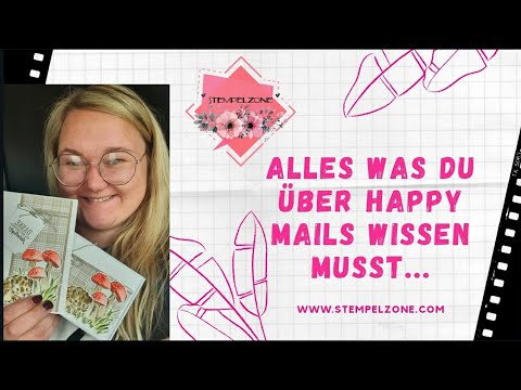 Happy Mail ?- Was ist das? Wie geht das? #Teil 1