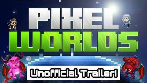 My Pixel Worlds Trailer Submission! | Pixel Worlds