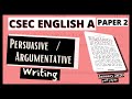 CSEC English A Paper 2: Persuasive / Argumentative Writing || January 2020 Past Paper