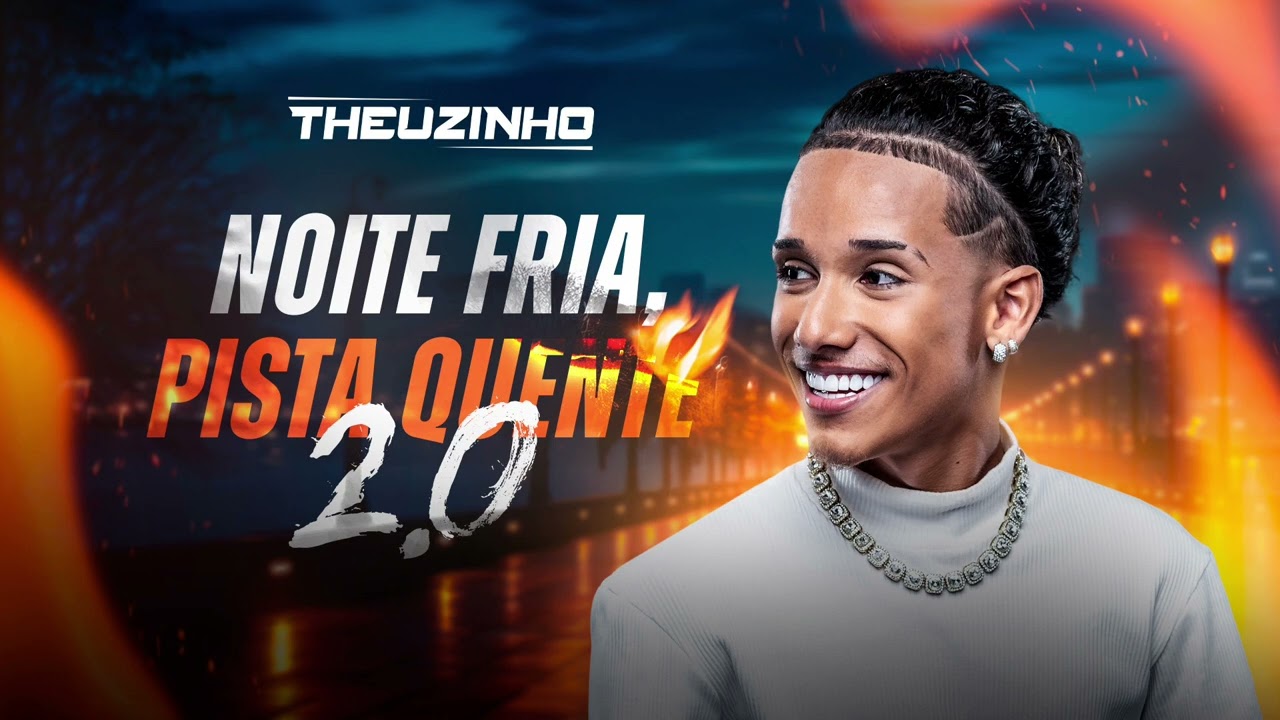 Theuzinho- Não era você  - Noite fria, pista quente 2.0