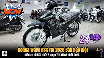 Honda Wave RSX 110 FI 2026 ĐEN NHÁM ĐẶC BIỆT ▶ 24 triệu 1 em  RSX 110 FI 2026 🔴 GIÁ XE MÁY VLOGS