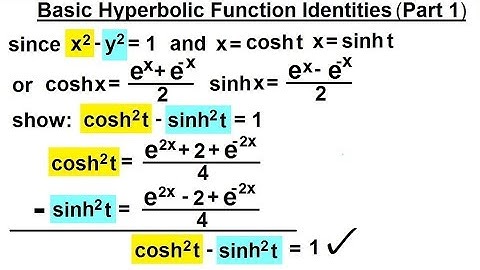 Calculus 2: Hyperbolic Functions (11 of 57) Basic Hyperbolic Function Identities Part 1