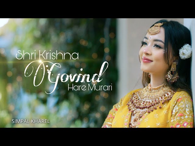 SHRI KRISHNA GOVIND HARE MURARI || Cover Song by SIMPAL KHAREL | Krishna Bhajan 2022 | BHAKTI SONG class=