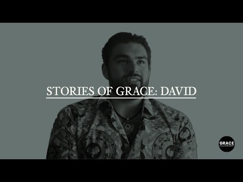 Stories of Grace: David