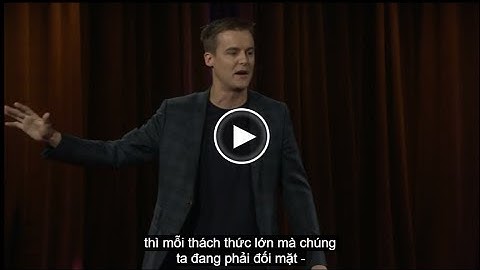 TED Talks: Thế nào là "Công dân toàn cầu"?