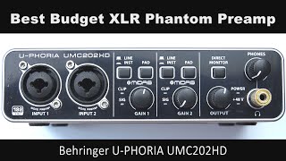 The Best Budget XLR Phantom Power Microphone Preamplifier  The Behringer UPHORIA UMC202HD