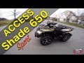 ACCESS Shade Sport 650 / ATV Test / ToxiQtime