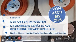 Der Osten im Westen. Literarische Schätze aus den Rundfunkarchiven - Podcast (2/2)