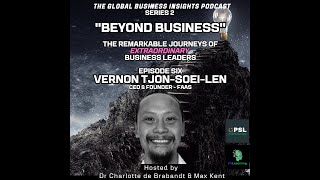 The Global Business Insights Podcast - S2 E6 - Vernon Tjon-Soei-Len CEO &amp; Founder .