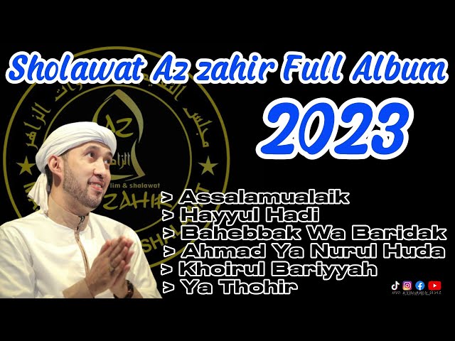 Full Album Sholawat Az Zahir Terbaru 2023 class=