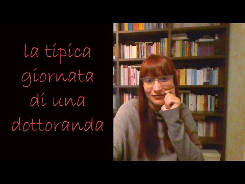 La giornata tipica di chi fa un dottorato di ricerca