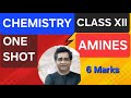 Amines one shot II chemistry Class 12 II cbse chemistry II HOW TO GET GOOD MARKS IN CHEMISTRY