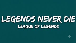 League of Legends - Legends Never Die (Lyrics) ft. Against The Current