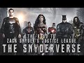 THE SNYDERVERSE: The Road to Zack Snyder’s Justice League - A Retrospective (2013 - 2021)